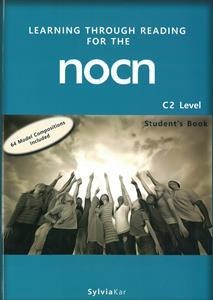 LEARNING THROUGH READING FOR THE NOCN C2 STUDENT BOOK