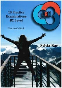 10 LRN PRACTICE EXAMINATION B2 TEACHERS BOOK