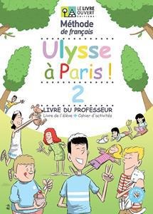 ULYSSE A PARIS 2 LIVRE DU PROFESSEUR