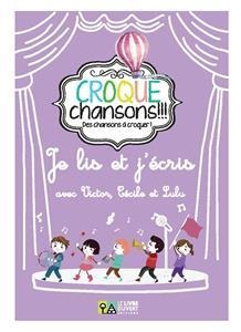 Je lis et j’ecris avec Victor, Cecile et Lulu