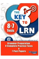 THE KEY TO LRN C2 GRAMMAR PREPARATION 8 COMPLETE PRACTICE TESTS + 7 PAST PAPERS STUDENT BOOK