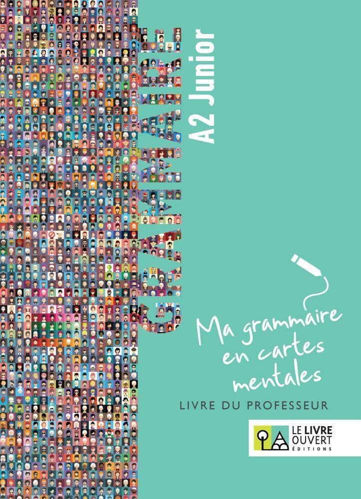 GRAMMAIRE A2 JUNIOR LIVRE DU PROFESSEUR