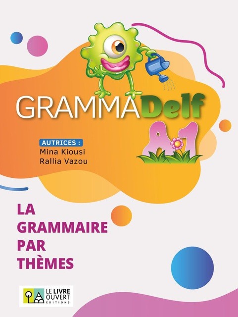 Grammadelf A1 (La grammaire par thèmes) Livre de l’élève