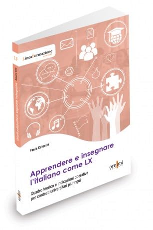Apprendere e insegnare l’italiano come LX