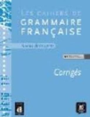 LES CAHIER DE GRAMMAIRE A1 CORRIGE