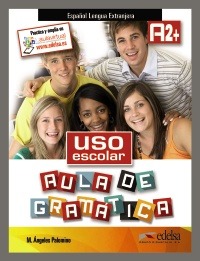 USO ESCOLAR AULA DE GRAMATICA A2+ ALUMNO