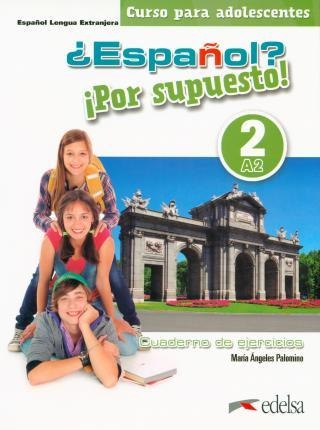 ESPANOL? POR SUPUESTO! A2 EJERCICIOS