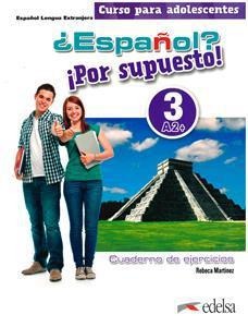 ESPANOL? POR SUPUESTO! 3 A2+ EJERCICIOS