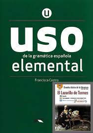 Uso de la gramatica Espanola Elemental Nueva Edicion Pack