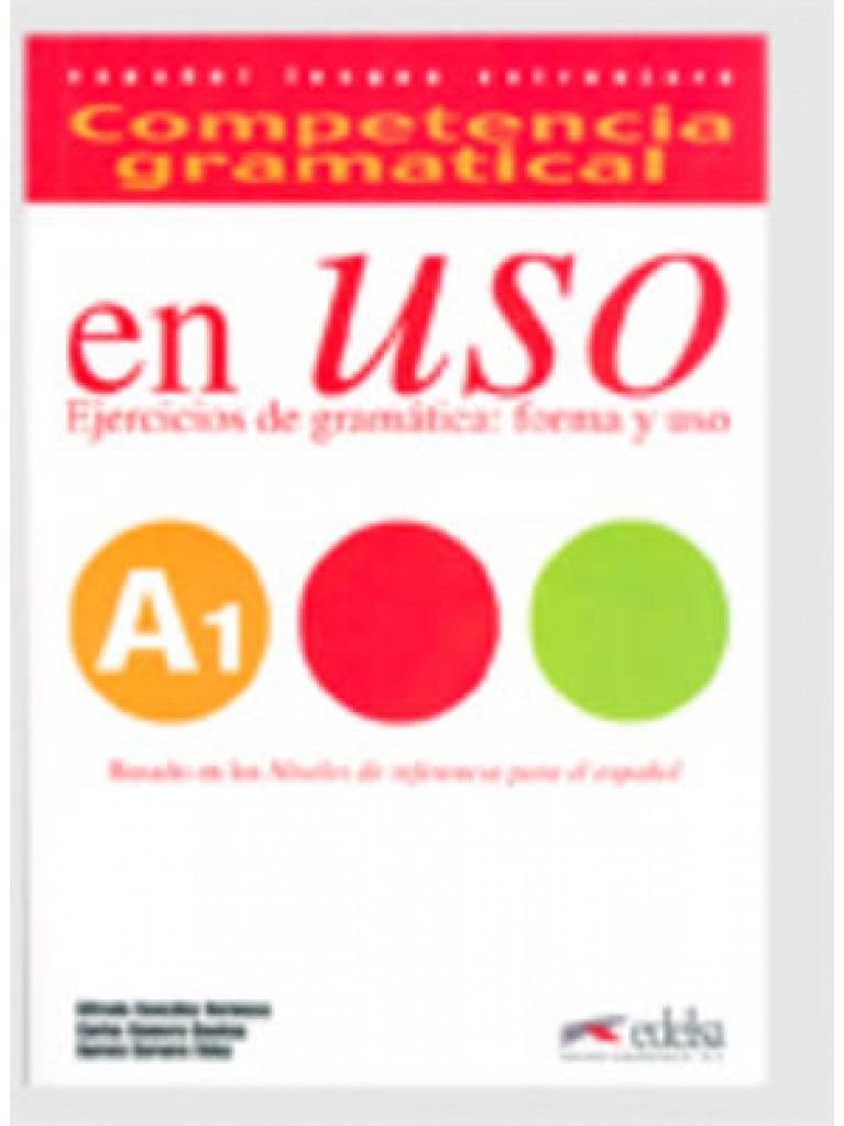 COMPETENCIA GRAMATICAL EN USO A1 ALUMNO (+CD)