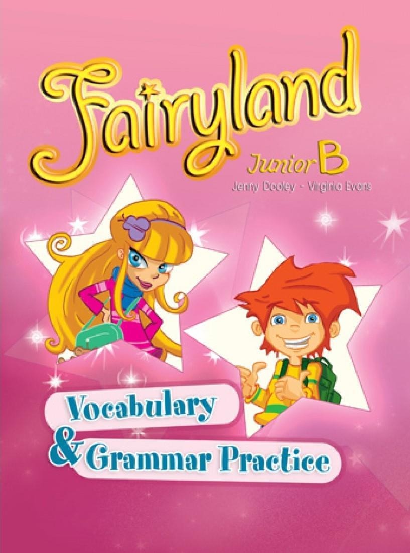 FAIRYLAND JUNIOR B VOCABULARY & GRAMMAR PRACTICE