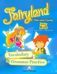 FAIRYLAND JUNIOR A & B VOCABULARY & GRAMMAR PRACTICE