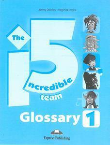 INCREDIBLE 5 TEAM 1 GLOSSARY