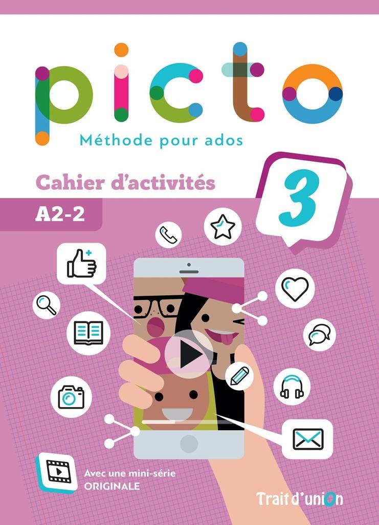 PICTO 3 A2.2 CAHIER D'ACTIVITES