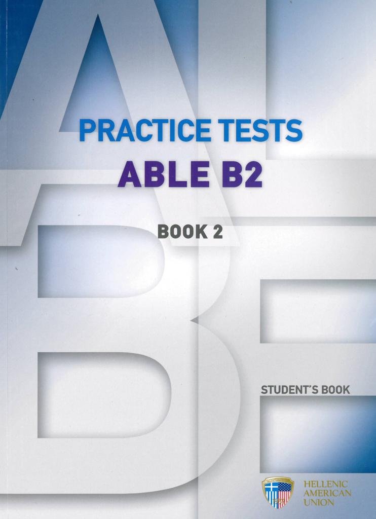 ABLE B2 PRACTICE TESTS 2 STUDENTS BOOK