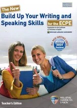 THE NEW BUILD UP YOUR WRITING & SPEAKING SKILLS FOR THE ECPE TEACHERS BOOK