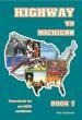 Highway To Michigan 1 Student Book