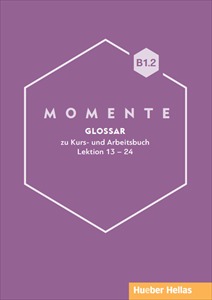 MOMENTE B1.2 GLOSSAR