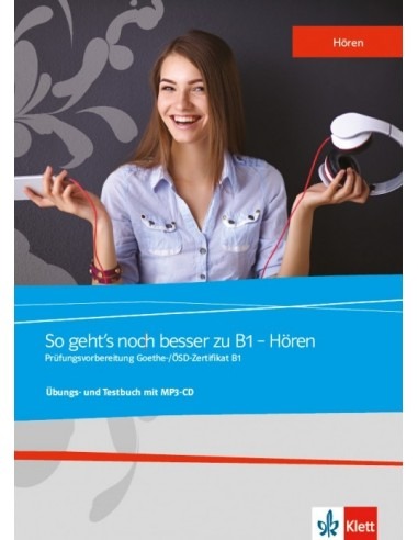 So geht's noch besser zu B1 Hören Übungs und Testbuch (Glossar und MP3-CD)