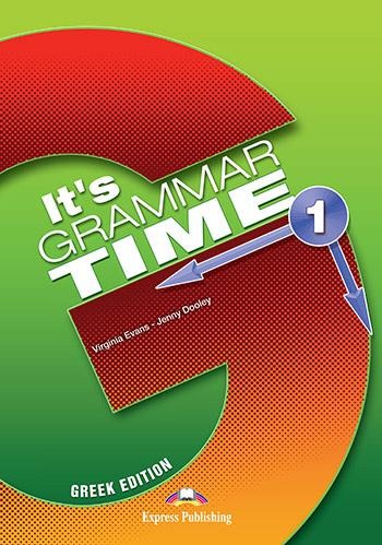 IT 'S GRAMMAR TIME 1 GREEK EDITION