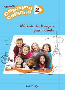 COPAINS COPINES 2 METHODE DE FRANCAIS POUR ENFANTS