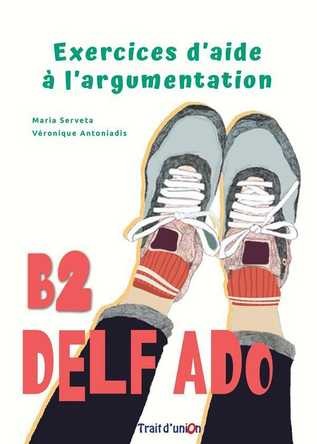 EXERCICES D'AIDE A L'ARGUMENTATION B2