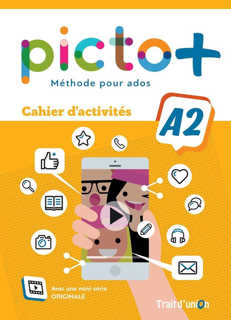 PICTO+ PLUS A2 CAHIER D' ACTIVITES