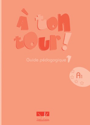 A TON TOUR 1 (A1) GUIDE PEDAGOGIGUE