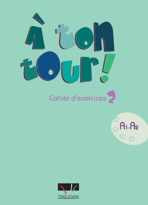 A TON TOUR 2 (A1-A2) CAHIER