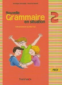 NOUVELLE GRAMMAIRE EN SITUATION 2 PROFESSEUR