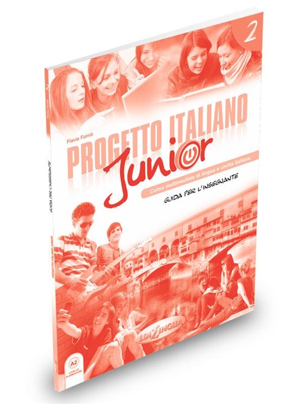 PROGETTO ITALIANO JUNIOR 2(A2) GUIDA PER L'INSEGNANTE