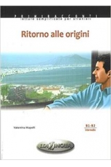 RITORNO ALLE ORIGINI (B1-B2) (+CD)