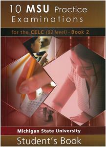 10 MSU PRACTICE EXAM CELC B2 BOOK 2 ST/BK