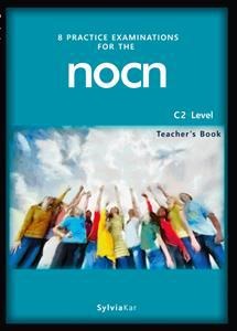 8 PRACTICE EXAMINATIONS FOR THE NOCN C2 STUDENT BOOK