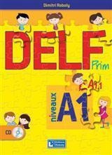 DELF PRIM NIVEAUX A1.1 - A1 (ROBOLY)