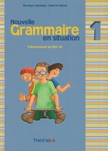 NOUVELLE GRAMMAIRE EN SITUATION 1