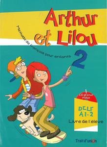 ARTHUR ET LILOU 2 SET (ELEVE & CAHIER)