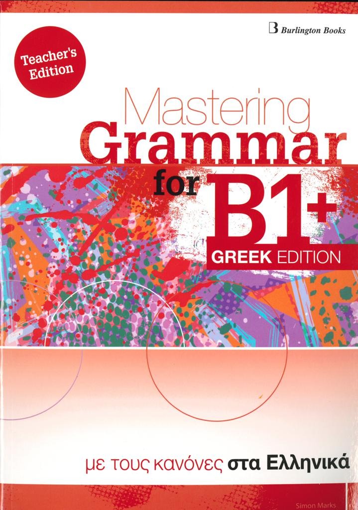 MASTERING GRAMMAR FOR B1+ TEACHERS BOOK GREEK EDITION 