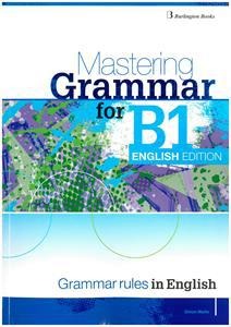MASTERING GRAMMAR FOR B1 EXAMS ENGLISH EDITION STUDENTS BOOK