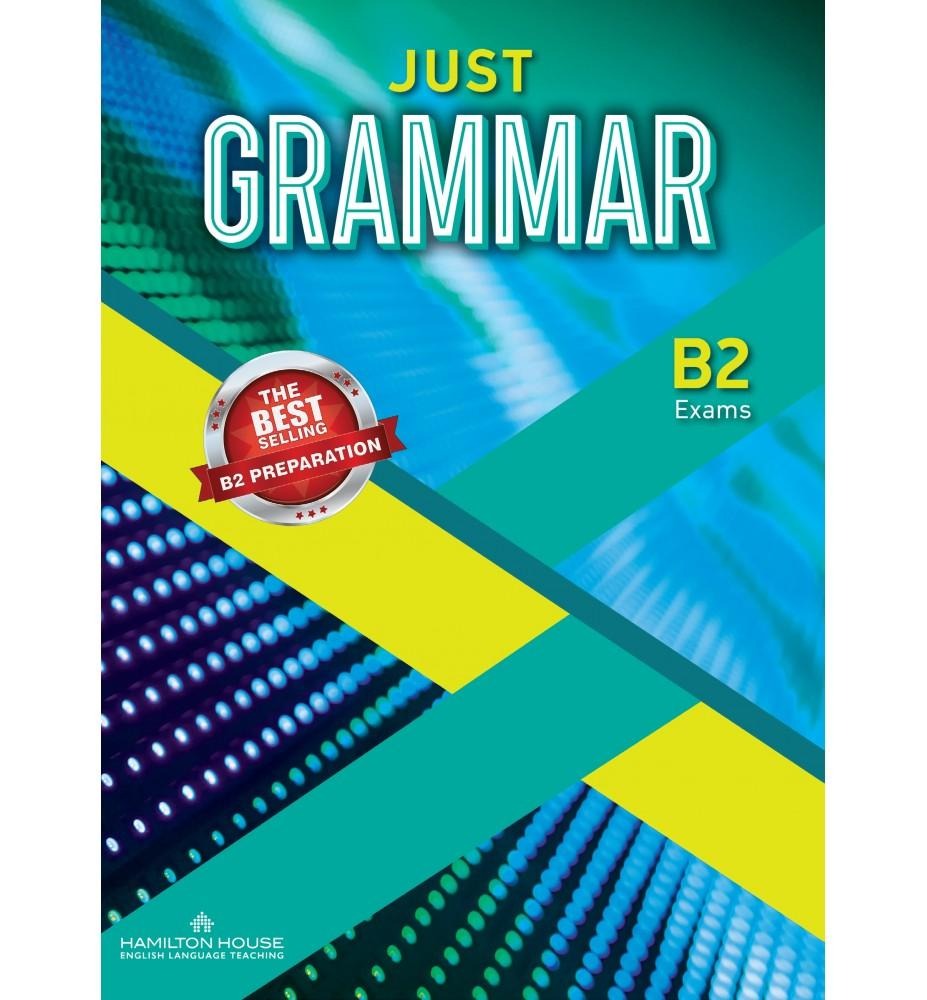 JUST GRAMMAR B2 STUDENT BOOK  INTERNATIONAL EDITION