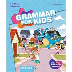 GRAMMAR FOR KIDS JUNIOR B STUDENT BOOK