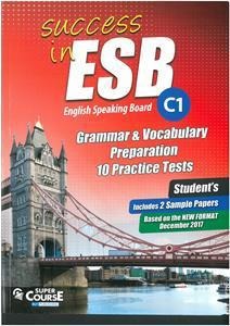 SUCCESS IN ESB C1 PRACTICE TESTS (+2 SAMPLE PAPERS)