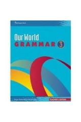 OUR WORLD 3 GRAMMAR TCHR'S