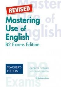 REVISED Mastering Use of English B2 Exams Edition teacher's book  