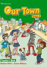 OUR TOWN JUNIOR A TEACHERS BOOK