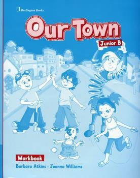 OUR TOWN JUNIOR B WORKBOOK