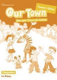 OUR TOWN ONE-YEAR COURSE FOR JUNIORS COMPANION TEACHERS