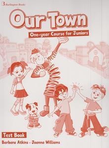 OUR TOWN ONE-YEAR COURSE FOR JUNIORS TEST