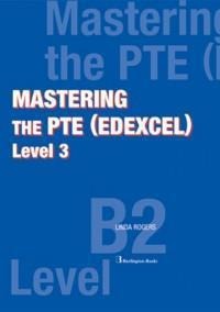 MASTERING THE PTE (EDEXCEL) LEVEL 3 STUDENTS BOOK