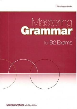 MASTERING GRAMMAR FOR B2 EXAMS ST/BK